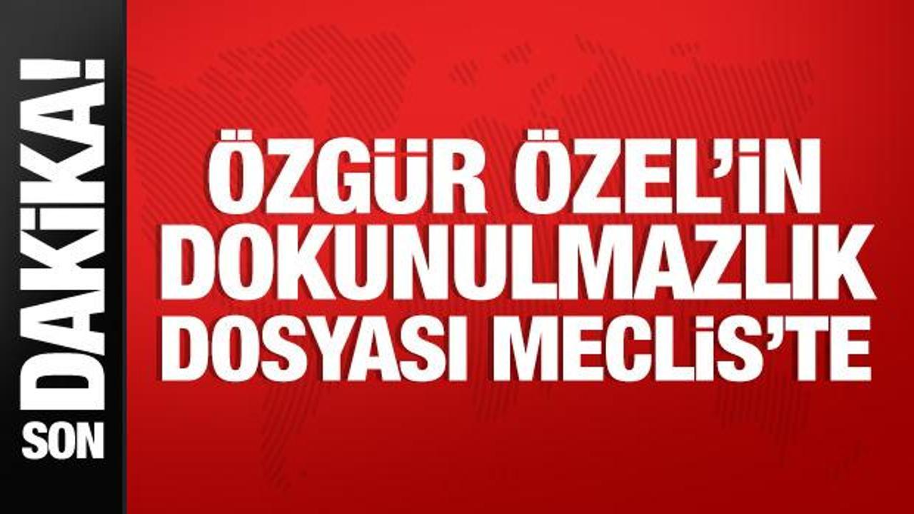 &Ouml;zg&uuml;r &Ouml;zel dahil 7 milletvekiline ait 9 dokunulmazlık dosyası Meclis'te