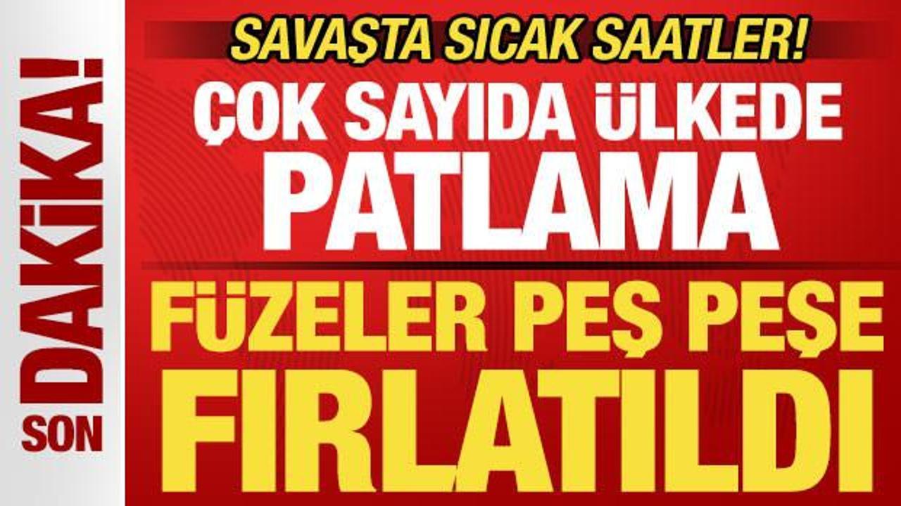 Savaşta sıcak saatler! &Ccedil;ok sayıda &uuml;lkeden son dakika a&ccedil;ıklama! F&uuml;zeler peş peşe fırlatıldı