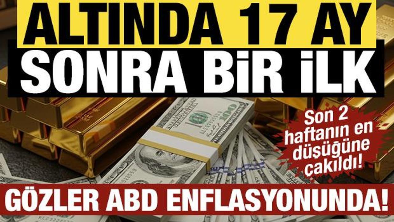 Son 2 haftanın en d&uuml;ş&uuml;ğ&uuml;ne &ccedil;akıldı! 17 ay sonra bir ilk: G&ouml;zler ABD enflasyonunda! 