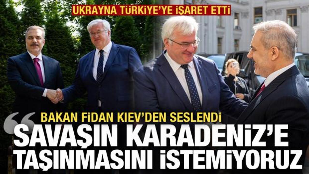Son dakika... Bakan Fidan Kiev'den seslendi: Savaşın Karadeniz'e taşınmasını istemiyoruz