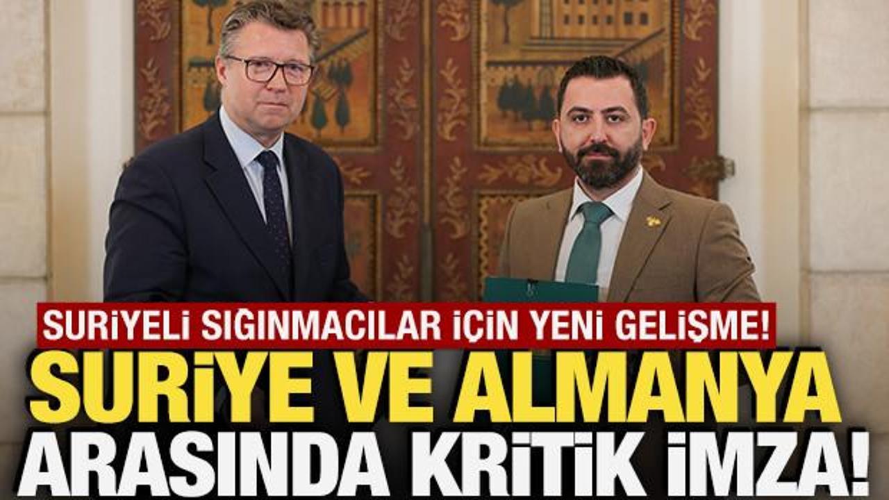Suriye ve Almanya arasında kritik imza! Suriyeli sığınmacılar için yeni gelişme