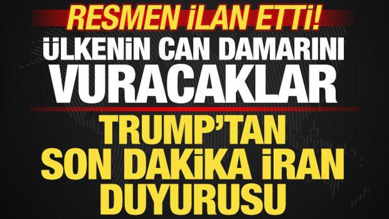 Trump'tan son dakika İran duyurusu! &Uuml;lkenin can damarını vuracaklar! Resmen ilan etti