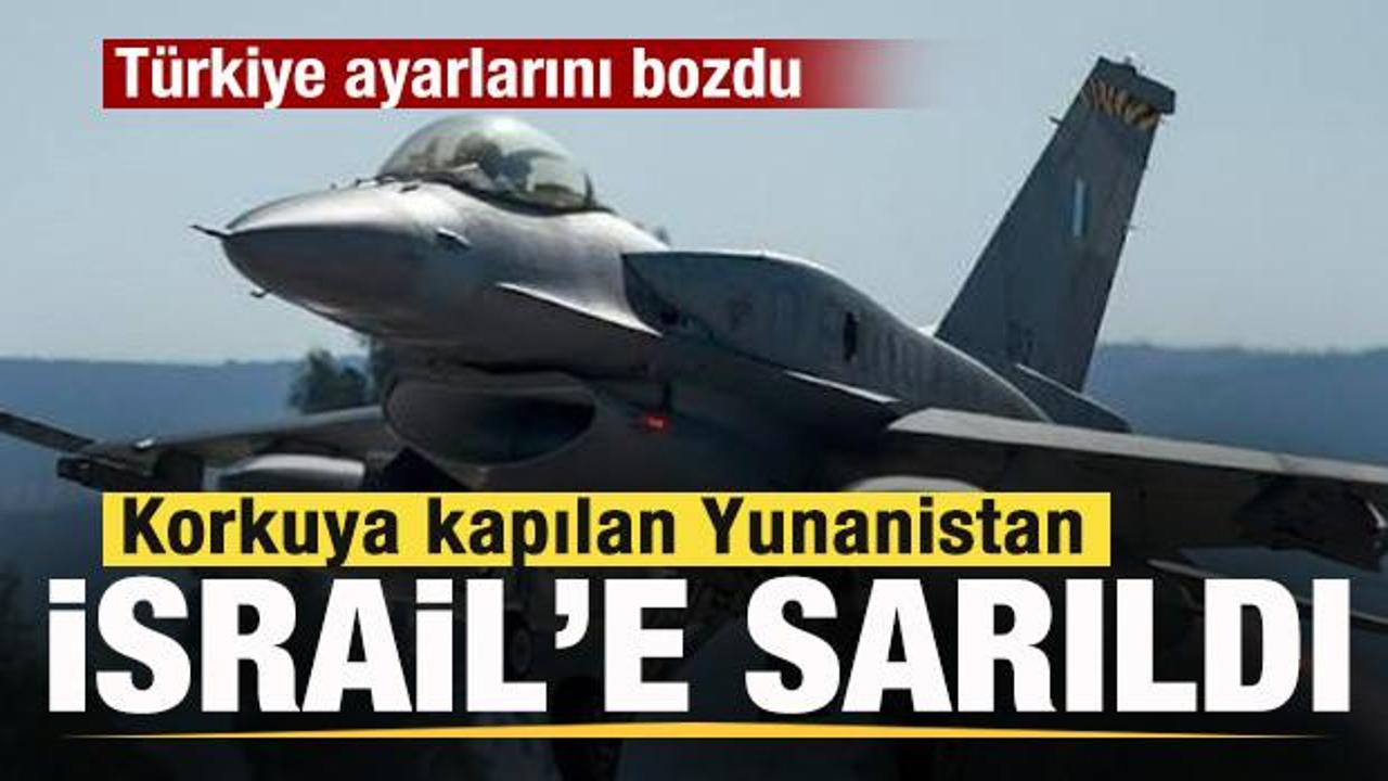 T&uuml;rkiye ayarlarını bozdu! Korkuya kapılan Yunanistan İsrail'e sarıldı! 