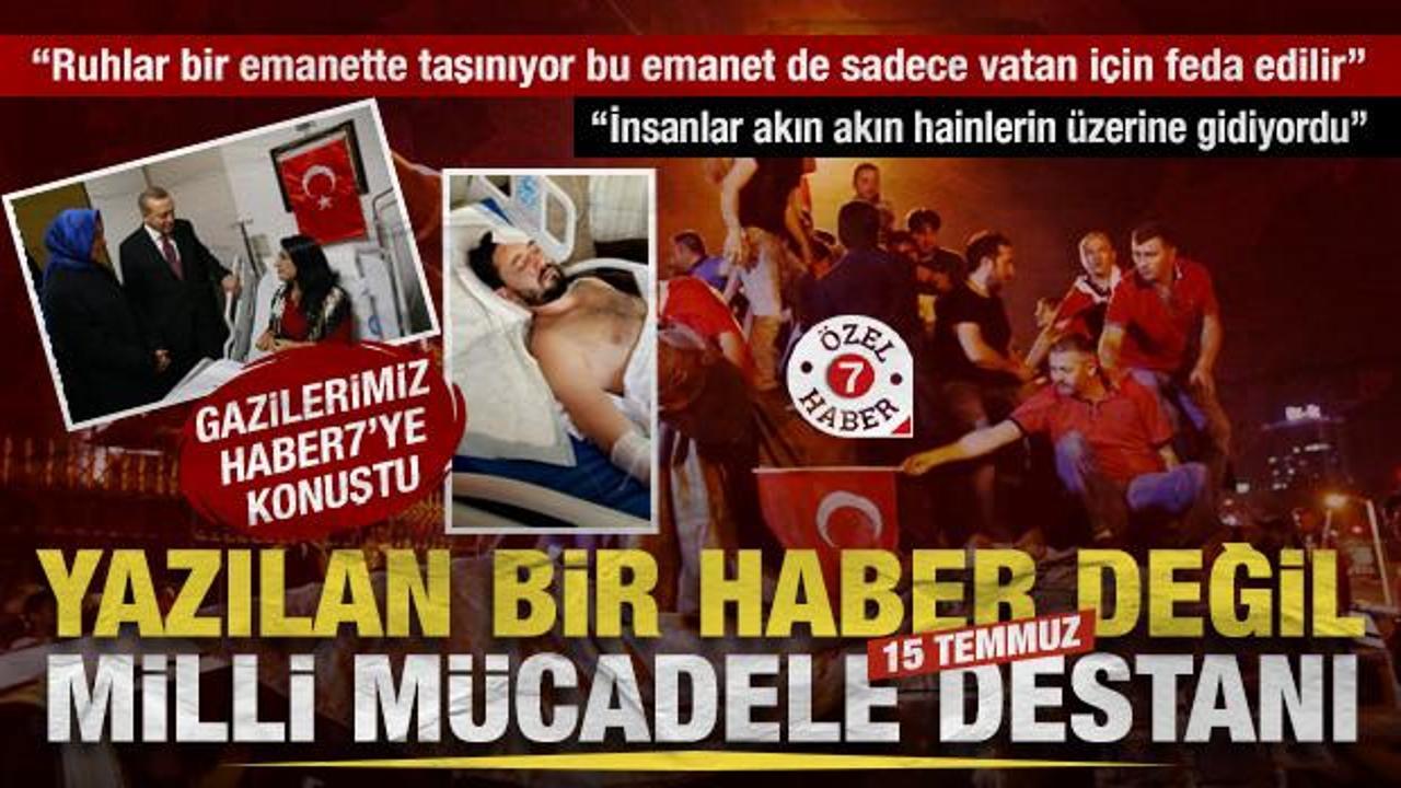 &Uuml;zerinden 10 yıl ge&ccedil;en destan: 15 Temmuz gazilerinin unutulmaz anıları