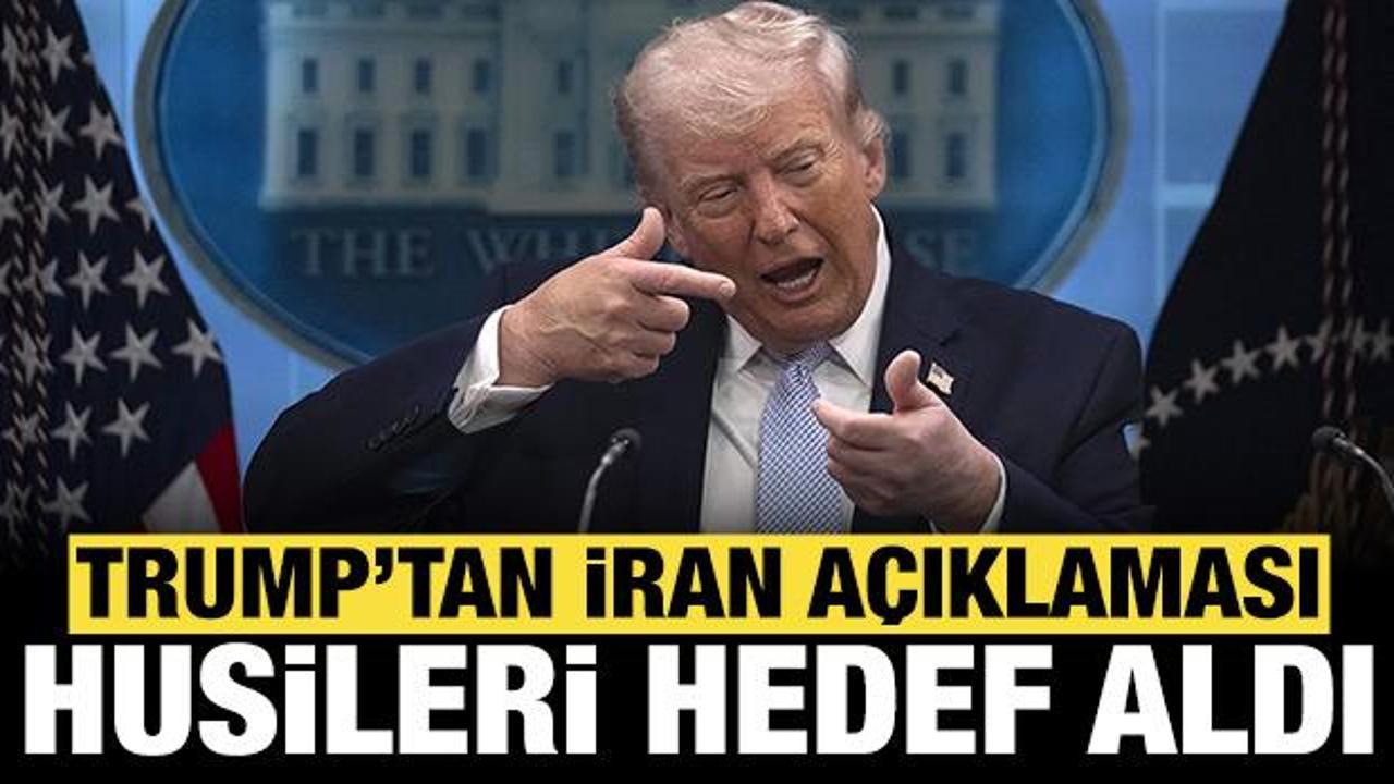 ABD Başkanı Trump'tan son dakika İran a&ccedil;ıklaması: Husileri hedef aldı!