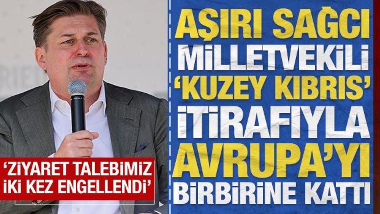 Aşırı sağcı milletvekili 'KKTC' itirafıyla Avrupa'yı birbirine kattı