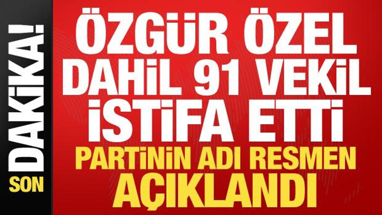 CHP'de tarihi kopuş! &Ouml;zg&uuml;r &Ouml;zel dahil 91 milletvekili istifa etti! Yeni Parti kuruluyor...