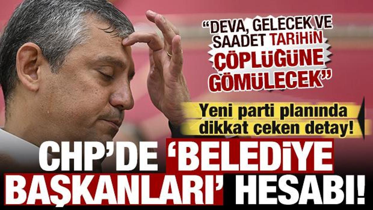 CHP'den ayrılanların 'belediye başkanları' hesabı! Form&uuml;lleri ortaya &ccedil;ıktı!