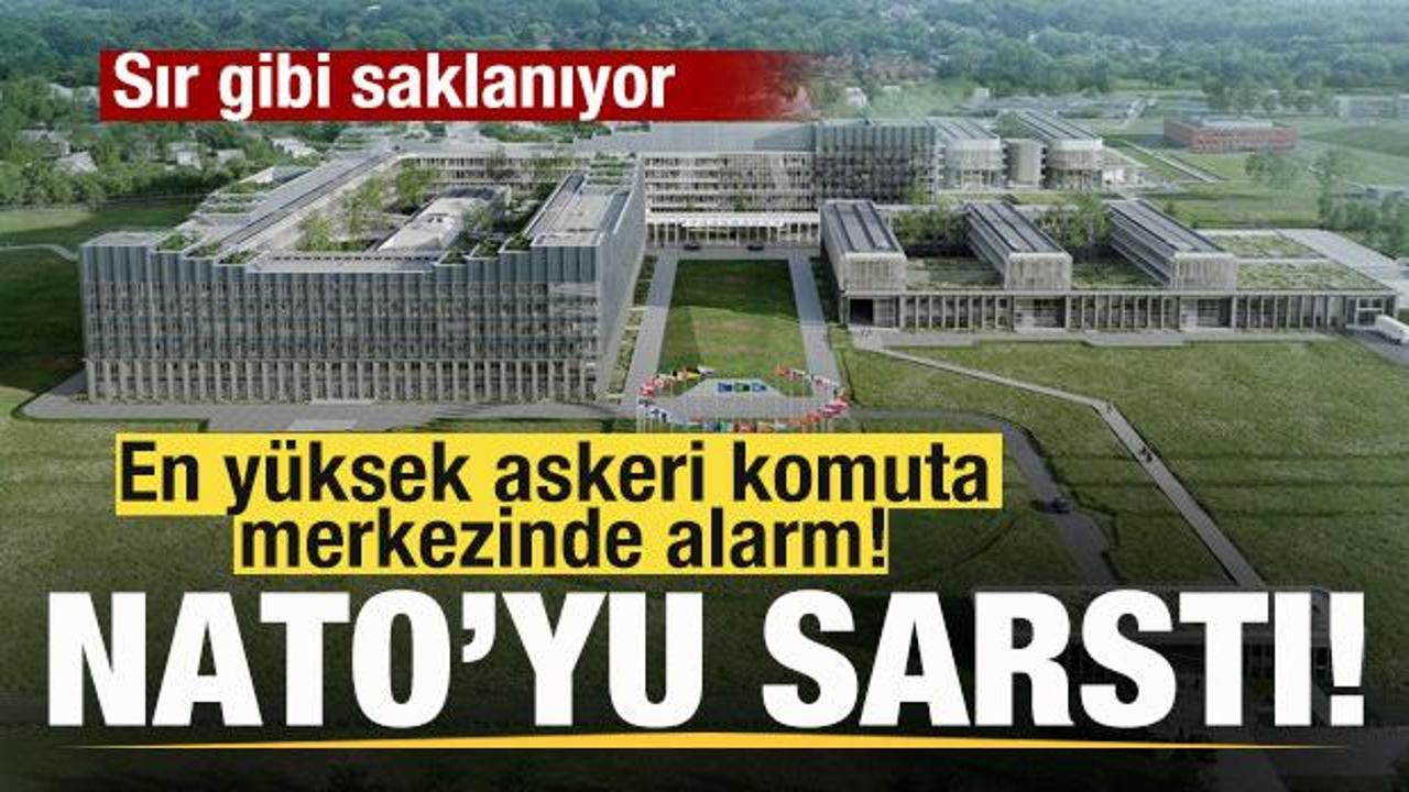 En y&uuml;ksek askeri komuta merkezinde alarm! NATO'yu sarsan olay! Sır gibi saklanıyor