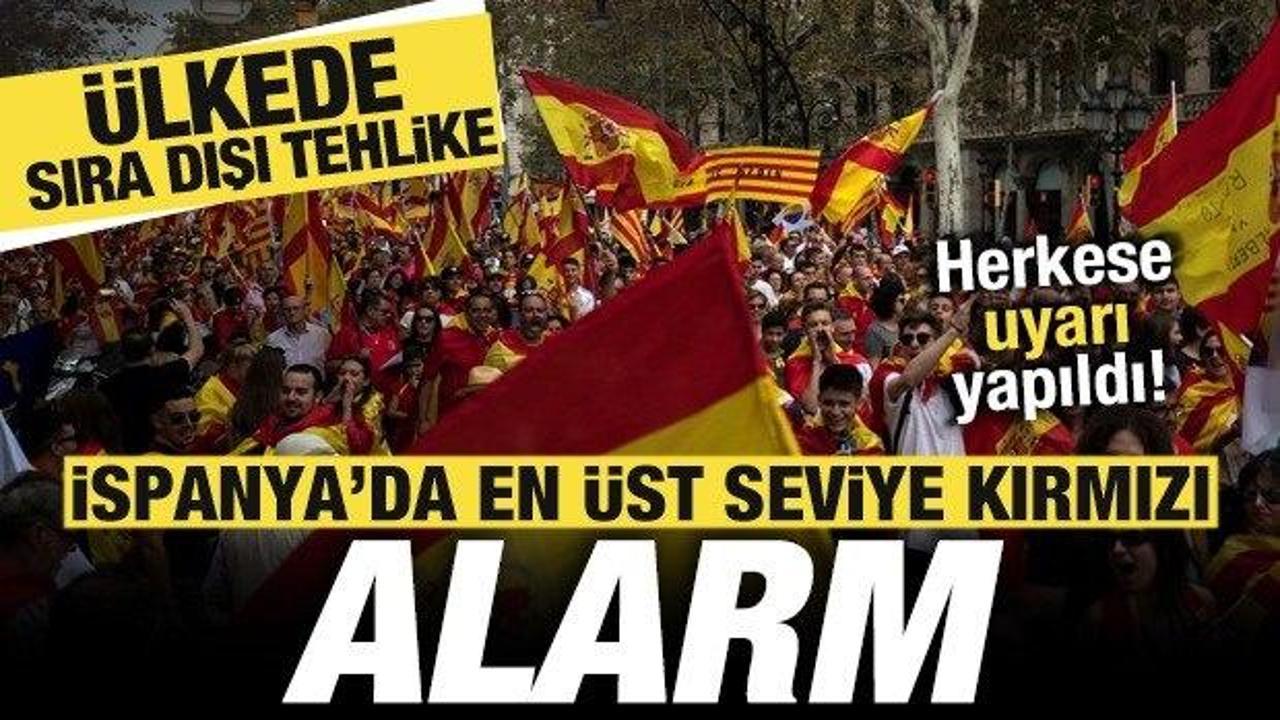İspanya’da en üst seviye alarm! Ülkede sıra dışı tehlike! Tüm vatandaşlara uyarı yapıldı