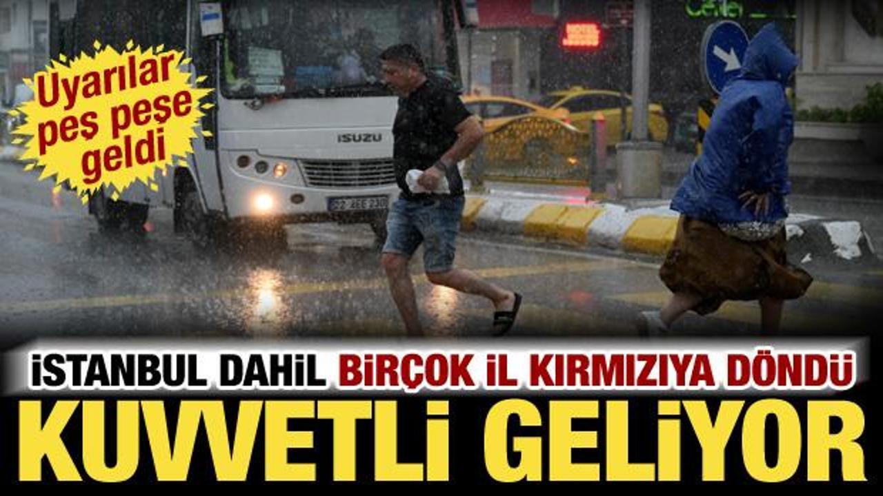 Meteoroloji ve AKOM peş peşe uyardı: İstanbul dahil bir&ccedil;ok ilde kuvvetli olacak