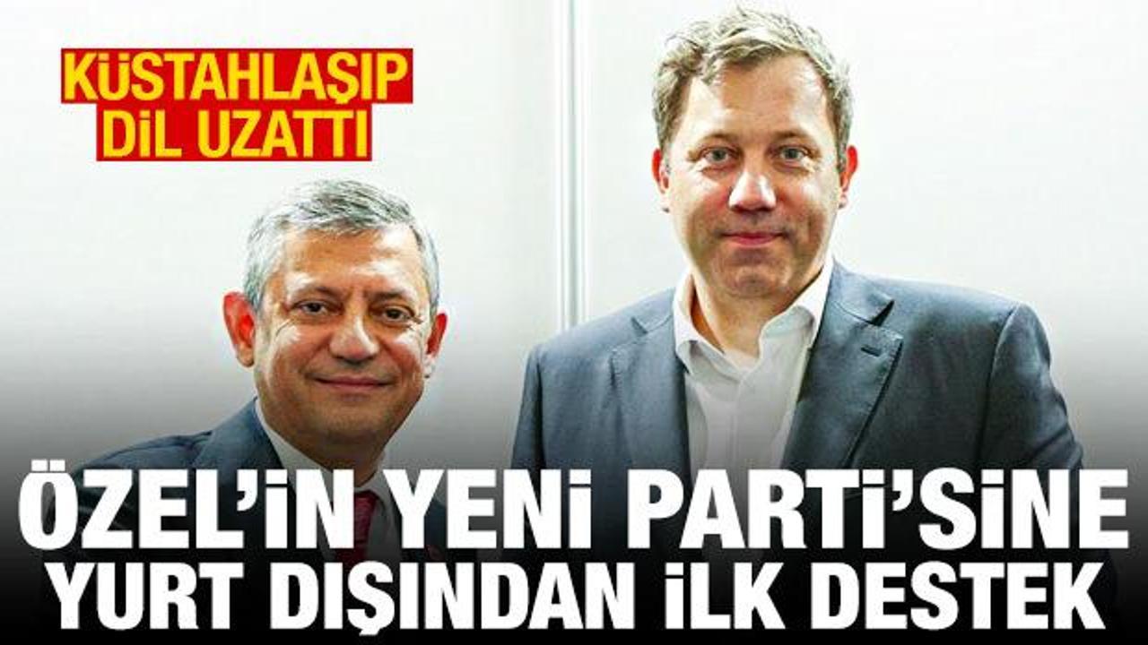 &Ouml;zg&uuml;r &Ouml;zel'in YENİ Parti'sine yurt dışından ilk destek