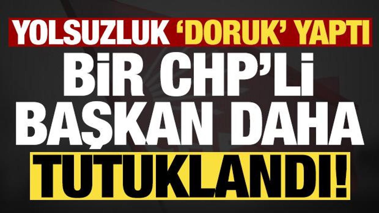 Son dakika haberi: Yolsuzluk Doruk'ta! CHP'li bir başkan daha tutuklandı...