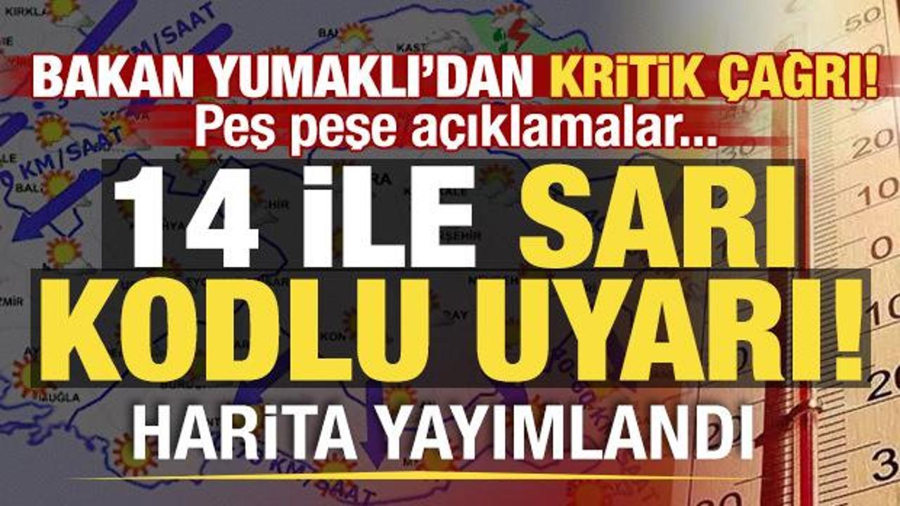 14 şehir i&ccedil;in sarı kod! Bakan Yumaklı ve Meteoroloji peş peşe uyardı: Sıcak ve fırtına...