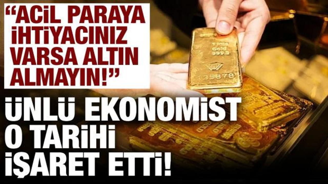 Altın i&ccedil;in yeni fırsat mı doğuyor? &Uuml;nl&uuml; ekonomist tarih verdi