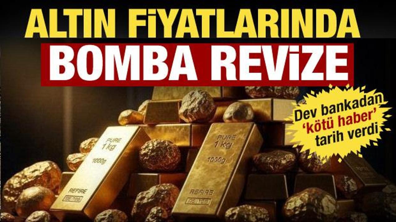 Altında beklentiler değişti: Dev banka yeni rakamı a&ccedil;ıkladı!