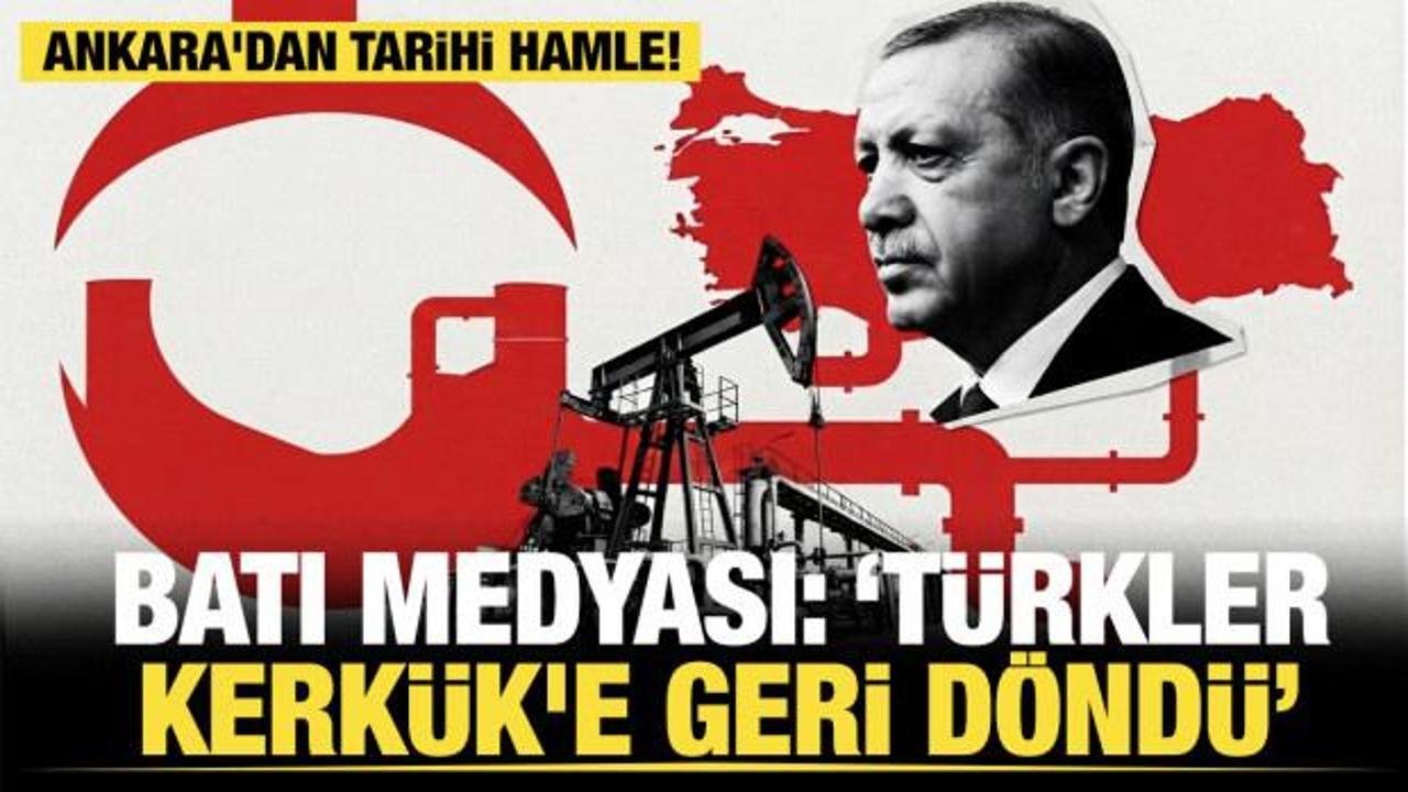 Ankara'dan tarihi hamle! Batı medyası: "T&uuml;rkler Kerk&uuml;k'e geri d&ouml;nd&uuml;"