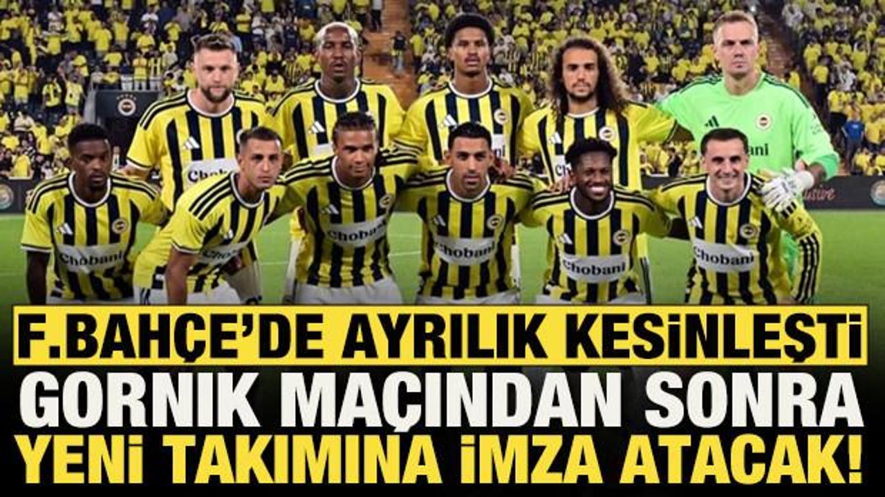 Fenerbah&ccedil;e'de ayrılık kesinleşti! Yıldız isim Gornik Zabrze ma&ccedil;ından sonra gidiyor