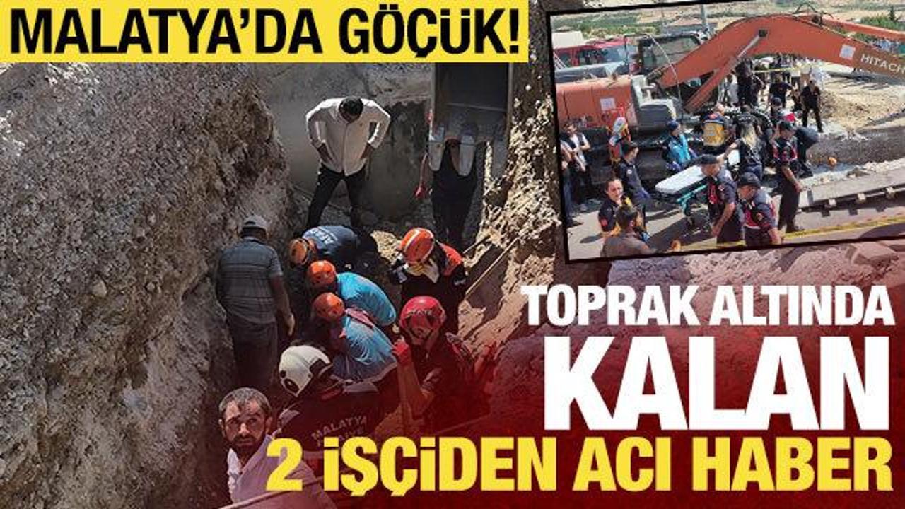 Malatya'da altyapı &ccedil;alışmasında g&ouml;&ccedil;&uuml;k! 2 iş&ccedil;i &ouml;ld&uuml;