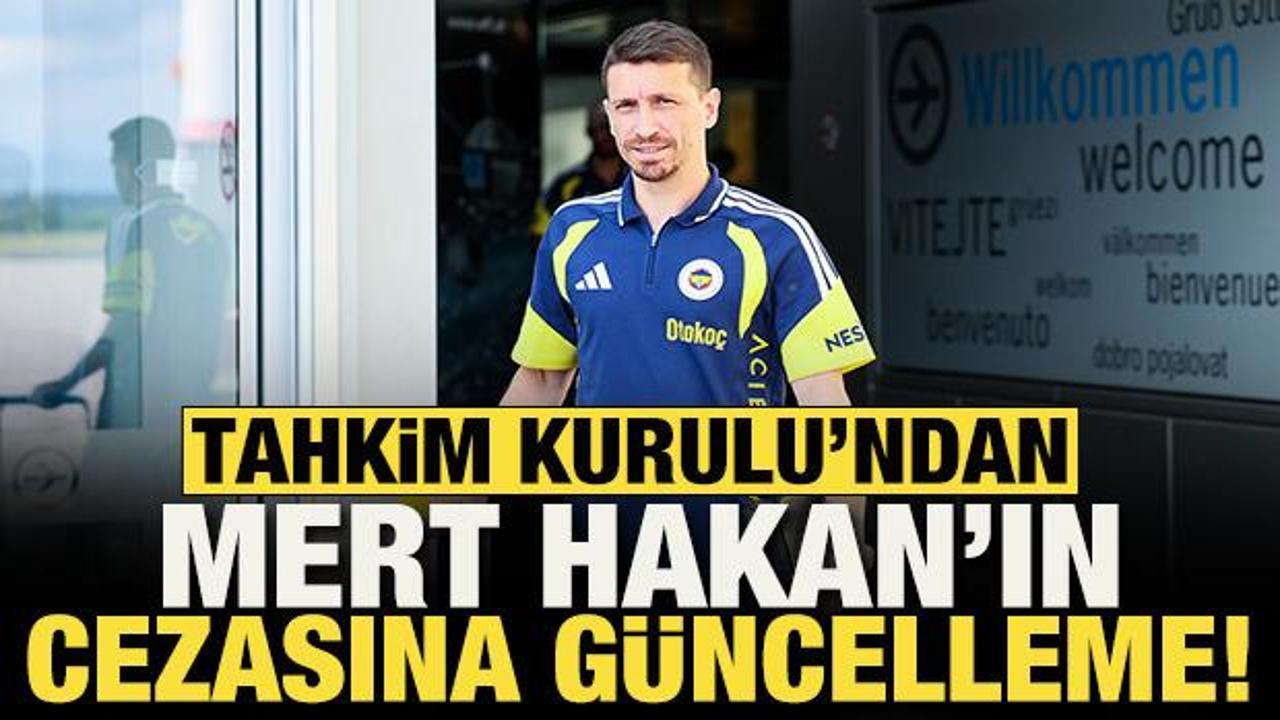 Tahkim Kurulu Mert Hakan Yandaş'ın cezasında indirime gitti!