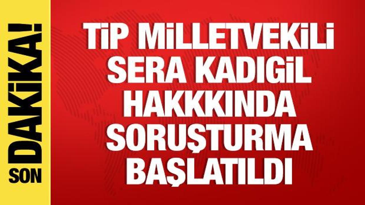 TİP Milletvekili Sera Kadıgil hakkında soruşturma başlatıldı TİP Milletvekili Sera Kadıgil hakkında soruşturma başlatıldı