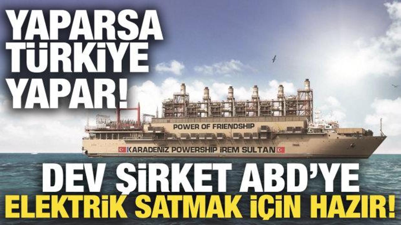 T&uuml;rk firma devreye girdi! ABD'ye elektrik satacak