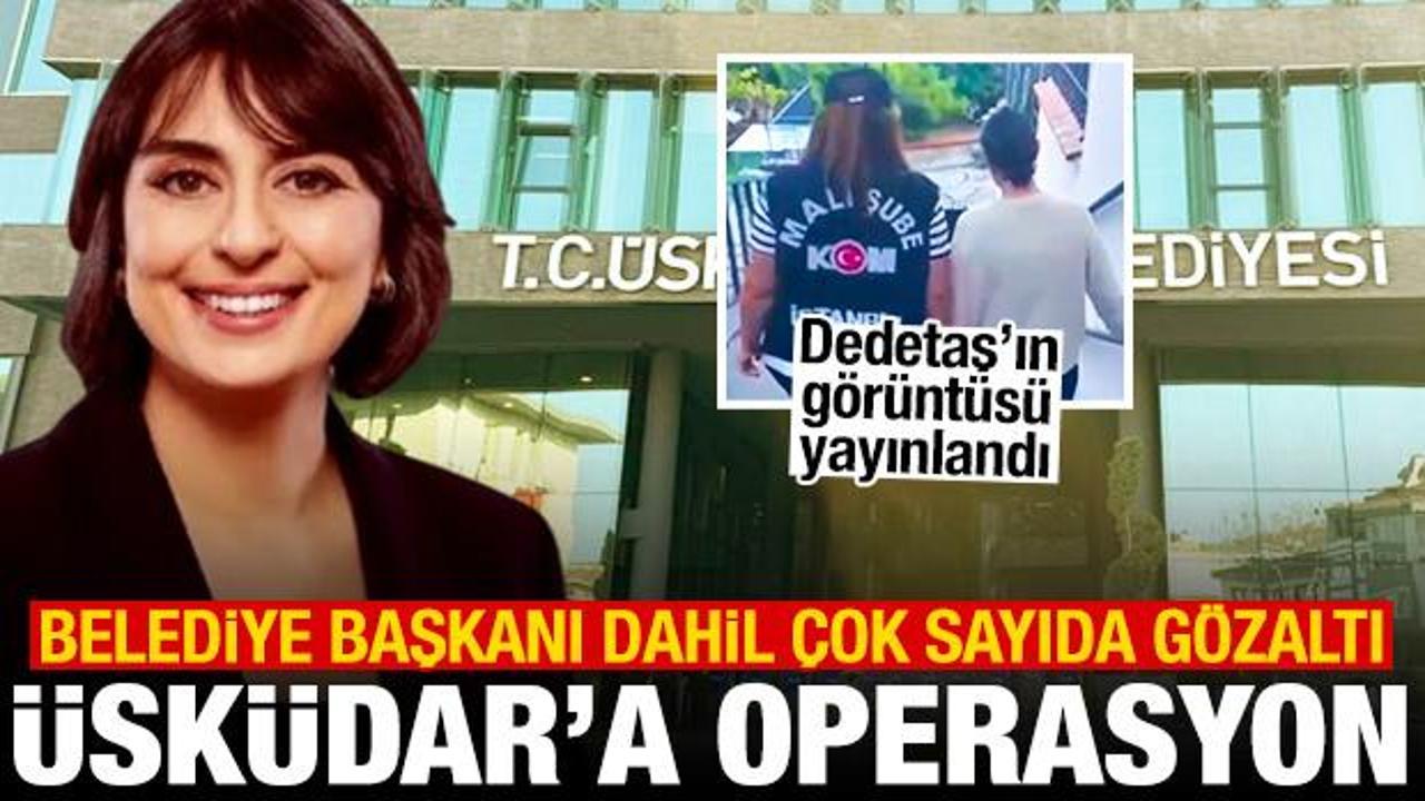 &Uuml;sk&uuml;dar Belediyesi'ne operasyon! Sinem Dedetaş dahil &ccedil;ok sayıda g&ouml;zaltı