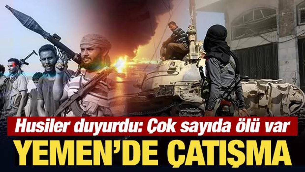 Yemen'de &ccedil;atışma... Husiler duyurdu: 9 kişi &ouml;ld&uuml;