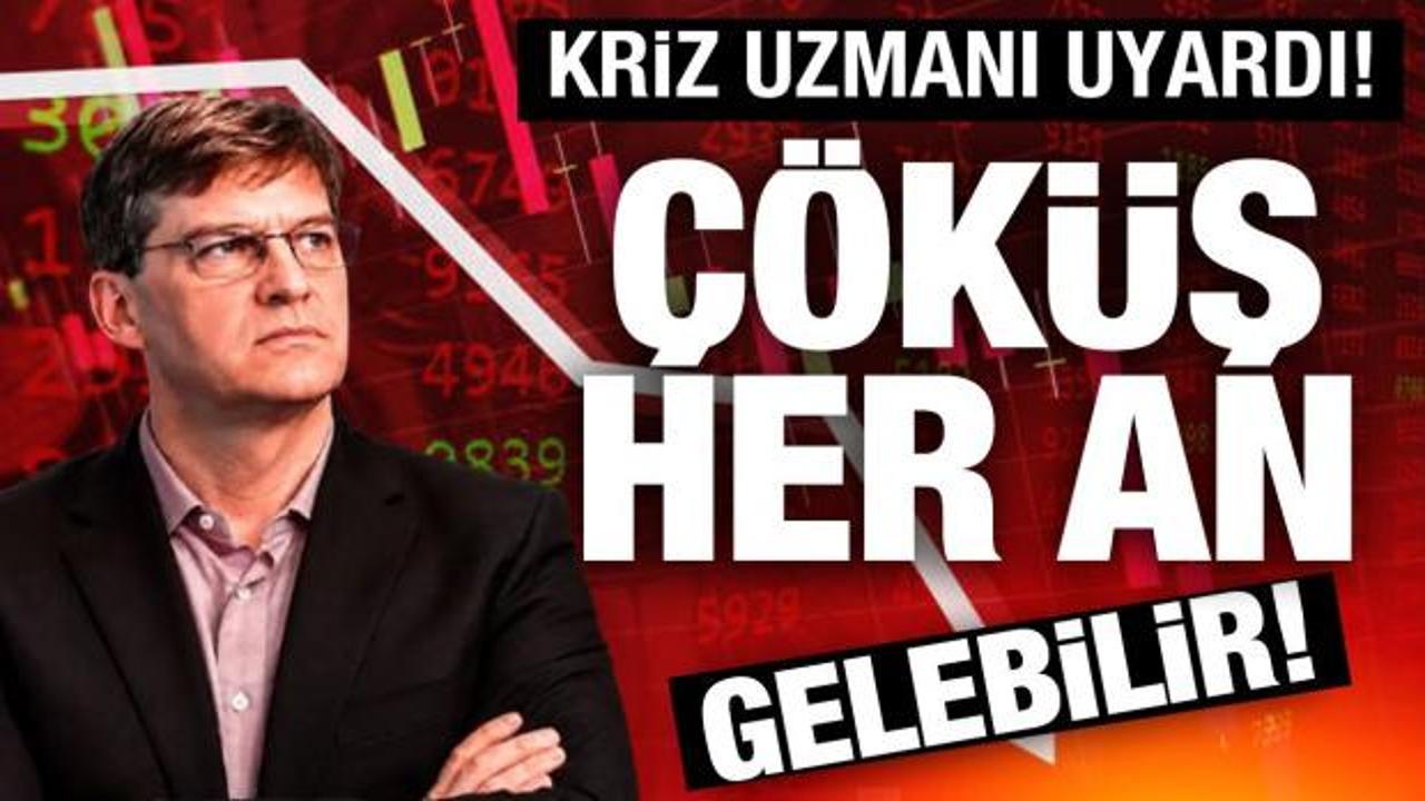 2008 krizini bilen ekonomistten kritik uyarı! Çöküş kapıda