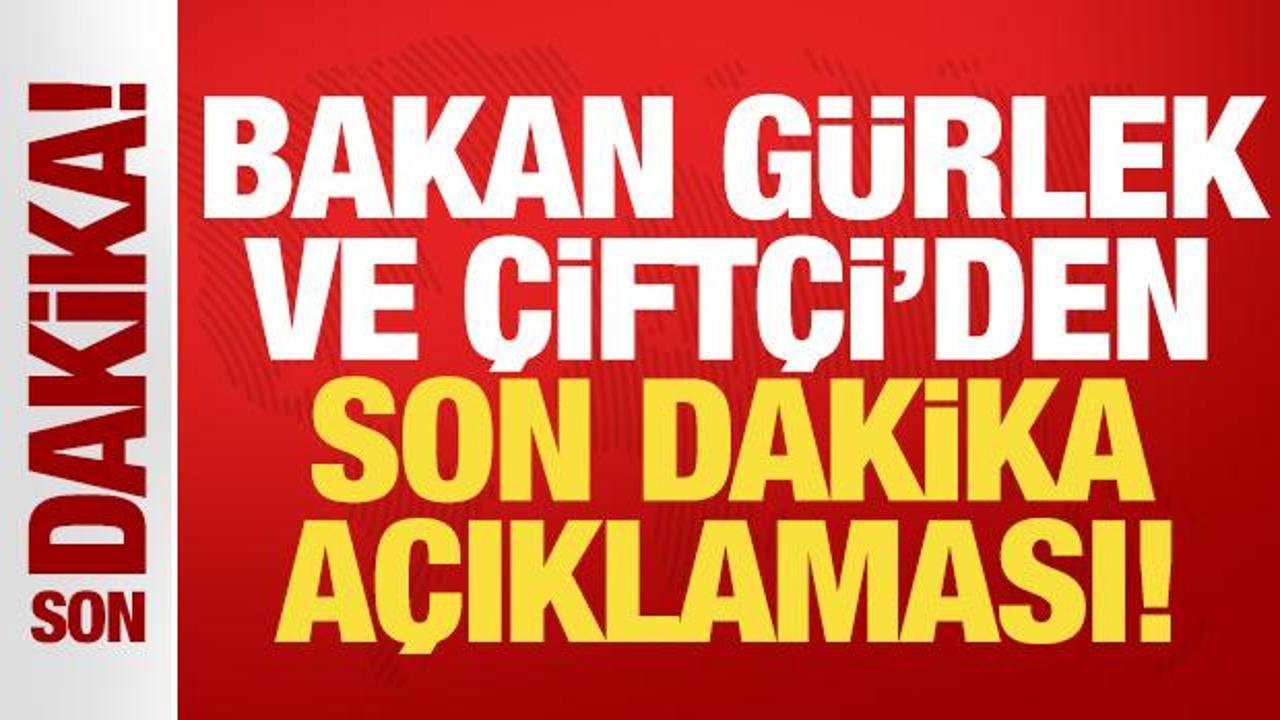 Bakan Gürlek ve Bakan Çiftçi’den son dakika açıklamaları Bakan Gürlek ve Bakan Çiftçi’den son dakika açıklamaları