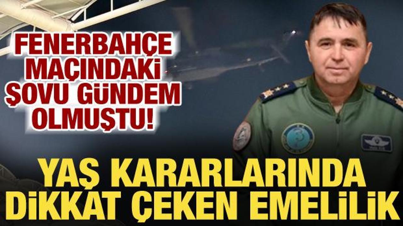 Fenerbah&ccedil;e ma&ccedil;ında jet u&ccedil;uran T&uuml;mgeneral Mete Kuş emekli edildi