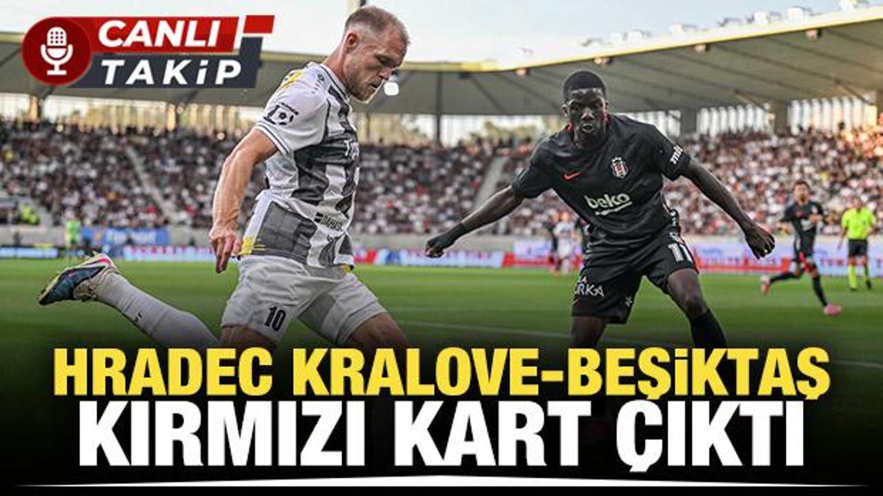 Hradec Kralove-Beşiktaş! CANLI