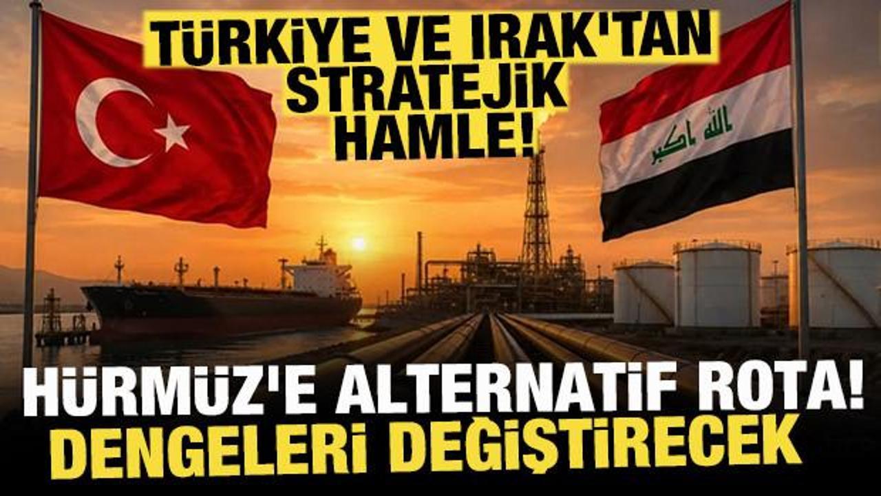 H&uuml;rm&uuml;z'e alternatif enerji koridoru: T&uuml;rkiye ve Irak'tan stratejik hamle
