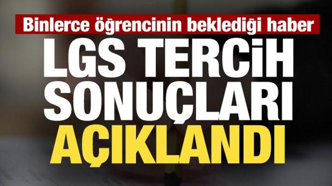 LGS yerleştirme sonu&ccedil;ları a&ccedil;ıklandı