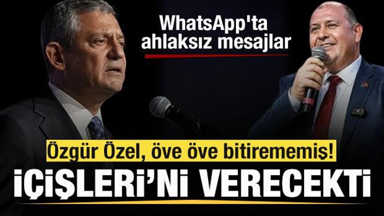 Özgür Özel, İçişleri’ni İlkay Çiçek’e verecekti! WhatsApp’ta ahlaksız mesajlar