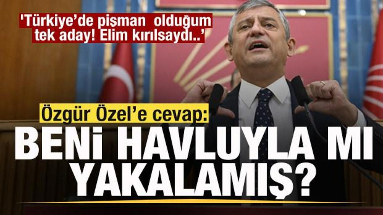 Özgür Özel: ‘Pişman olduğum tek aday’ dedi Jet cevap: Beni havluyla mı yakalamış?