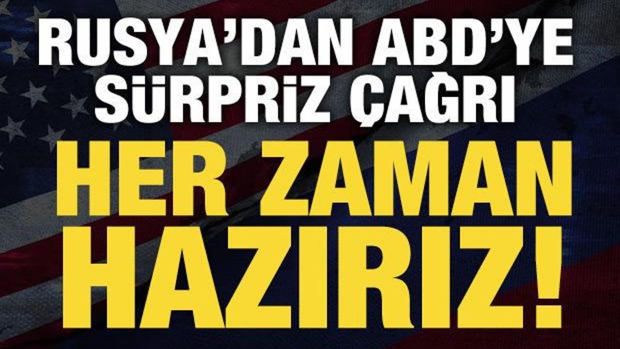 Rusya'dan ABD'ye çağrı: Barışçıl çözüm için hazırız!