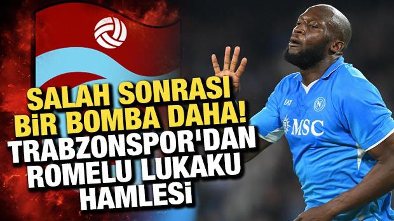 Salah sonrası bir bomba daha! Trabzonspor'dan Lukaku hamlesi