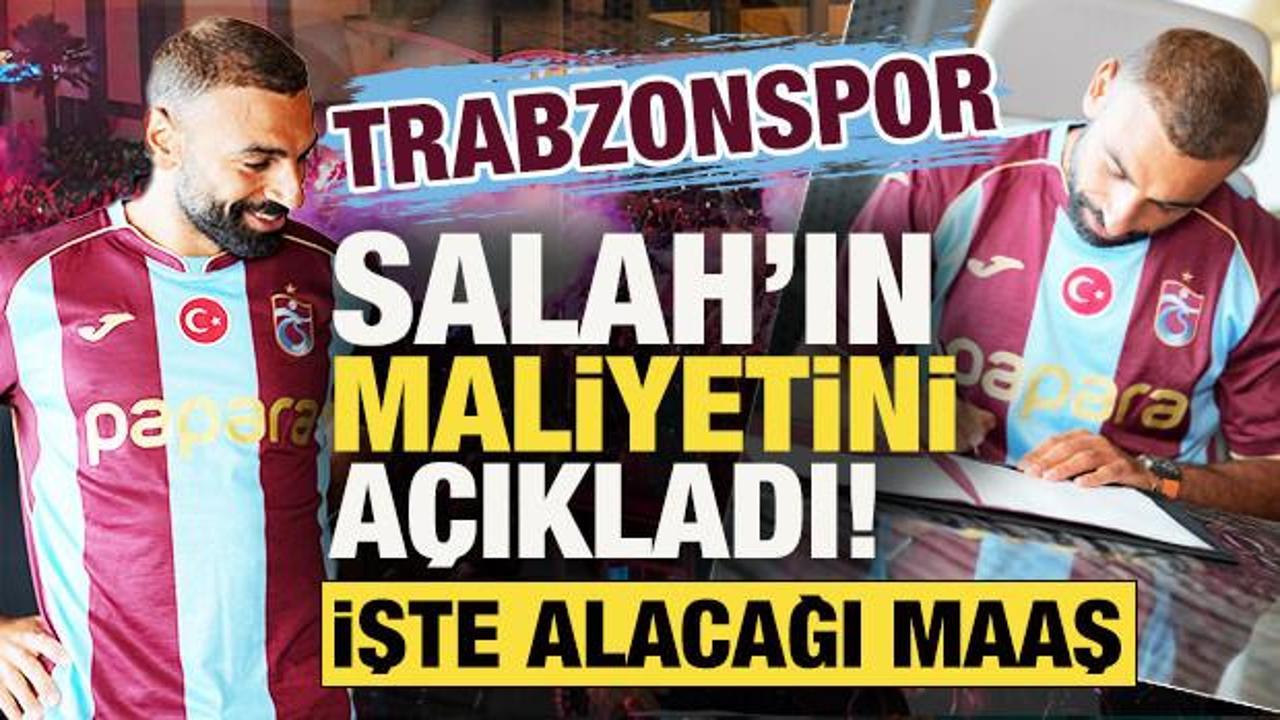 Trabzonspor, Mohamed Salah'ın maliyetini a&ccedil;ıkladı! İşte alacağı maaş