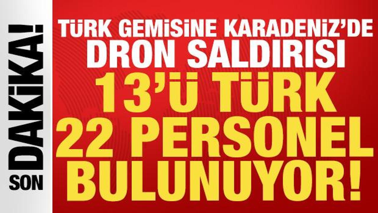 T&uuml;rk gemisine Karadeniz'de dron saldırısı: DGM'den son dakika a&ccedil;ıklaması!