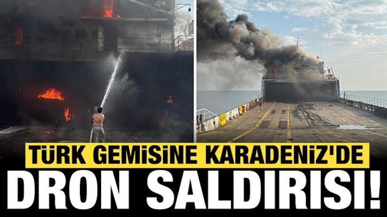T&uuml;rk gemisine Karadeniz'de dron saldırısı: DGM'den son dakika a&ccedil;ıklaması!