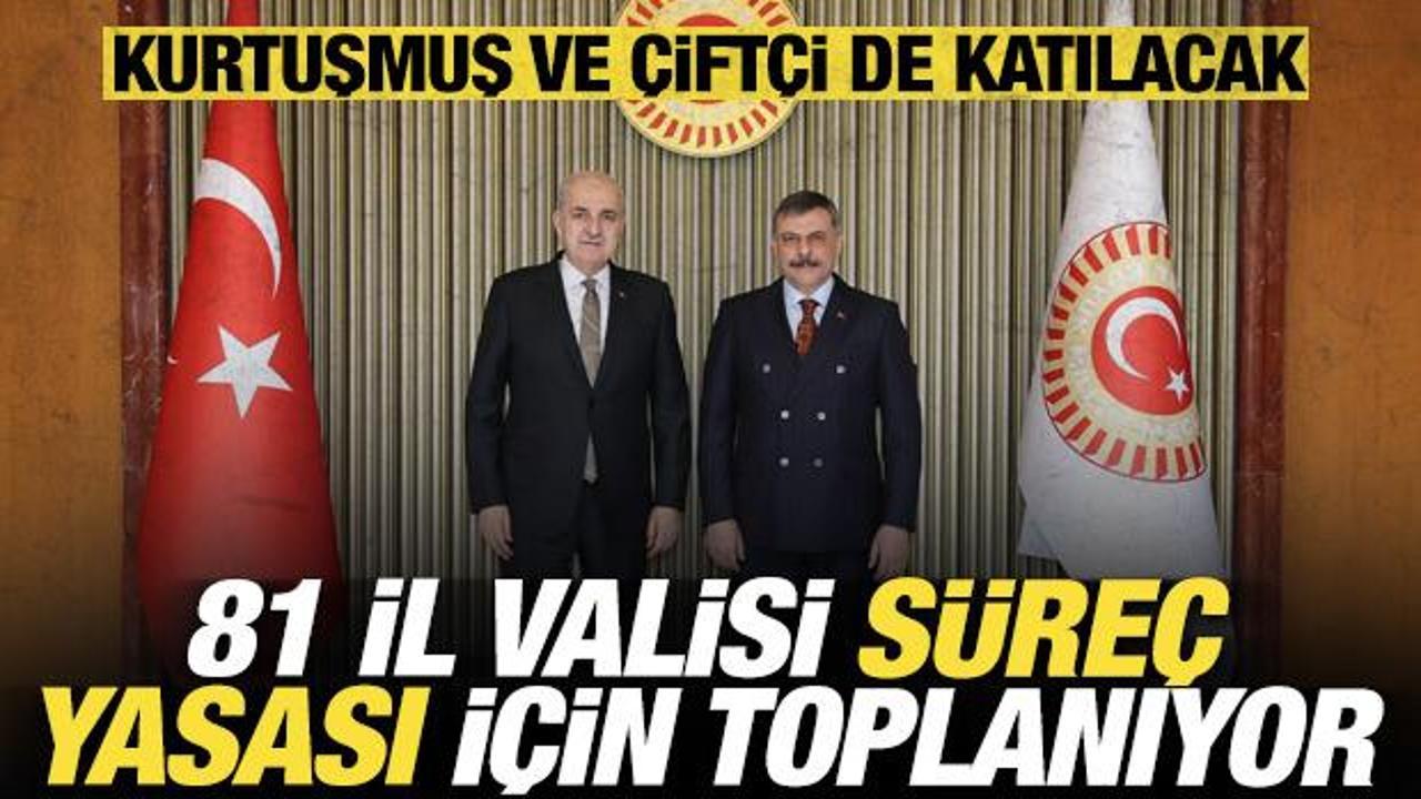 81 ilin valisi s&uuml;re&ccedil; yasasına ilişkin bir araya geliyor: Kurtulmuş ve &Ccedil;ift&ccedil;i de katılacak