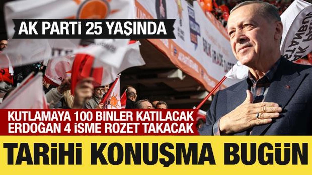AK Parti 25 yaşında: Cumhurbaşkanı Erdoğan bug&uuml;n tarihi mesajlar verecek