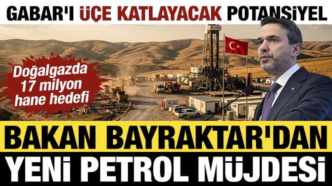Bakan Bayraktar'dan yeni petrol m&uuml;jdesi: Gabar'ı &uuml;&ccedil;e katlayacak potansiyel var