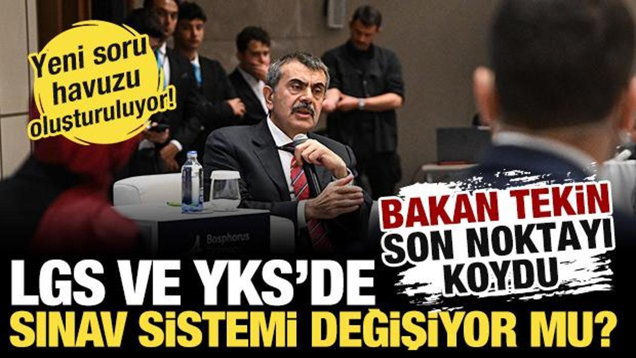 Bakan Tekin'den LGS ve YKS iddialarına net yanıt! Sistem değişiyor mu? Son noktayı koydu!
