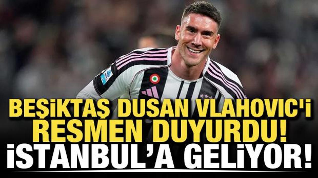 Beşiktaş, Vlahovic'i resmen duyurdu