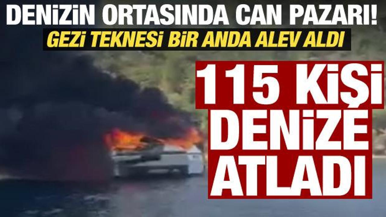 Fethiye'de gezi teknesinde yangın! 115 kişi tahliye edildi