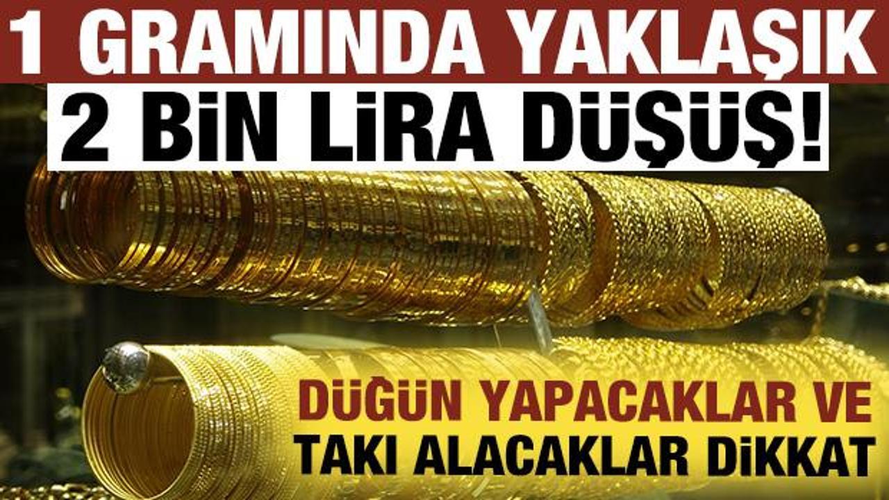 Gramında 2 bin TL d&uuml;ş&uuml;ş: D&uuml;ğ&uuml;n yapacaklar ve takı alacaklar dikkat!