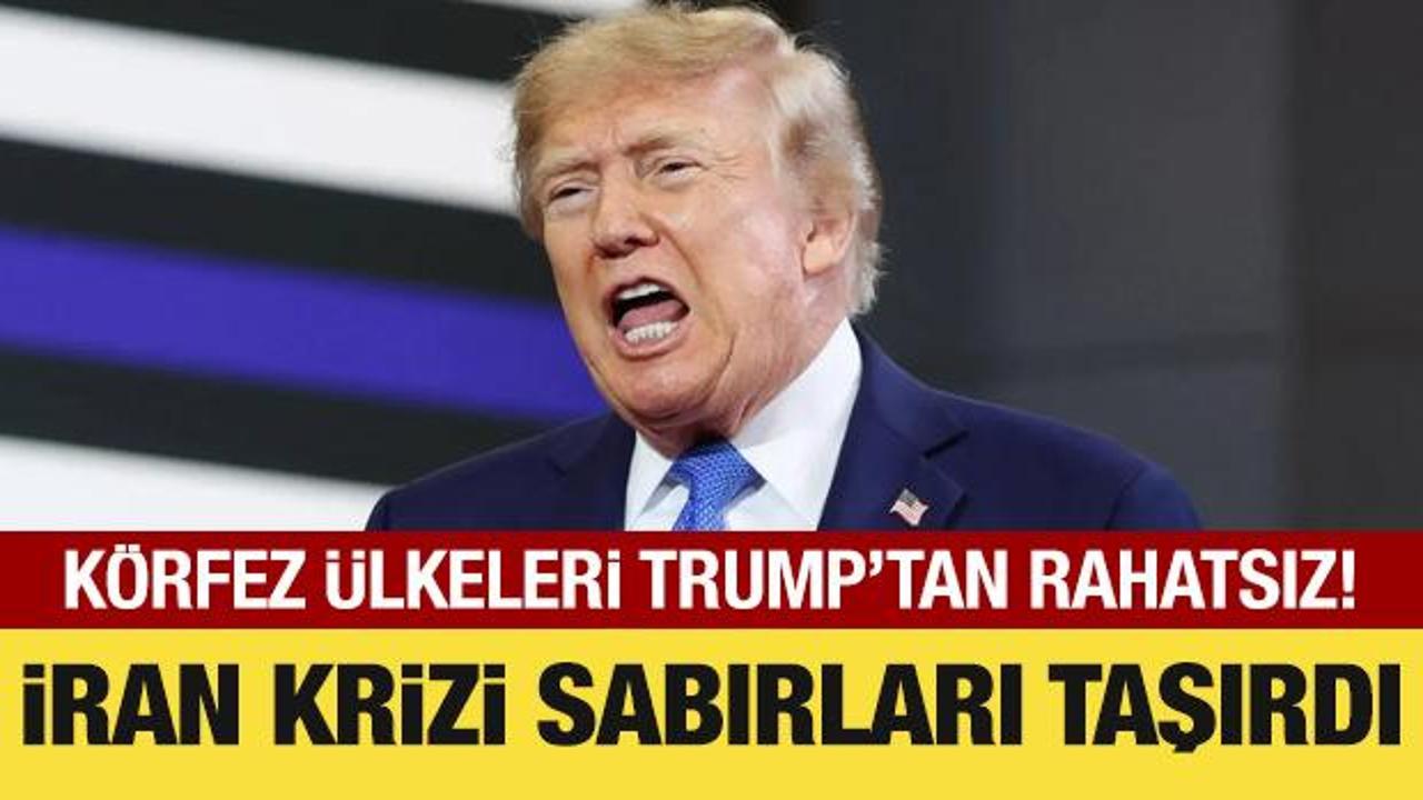 K&ouml;rfez &uuml;lkeleri Trump'tan rahatsız: İran krizi sabırları taşırdı