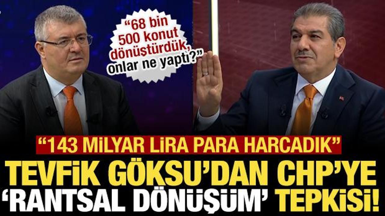 Mehmet Tevfik G&ouml;ksu'dan canlı yayında CHP'ye rantsal d&ouml;n&uuml;ş&uuml;m tepkisi!